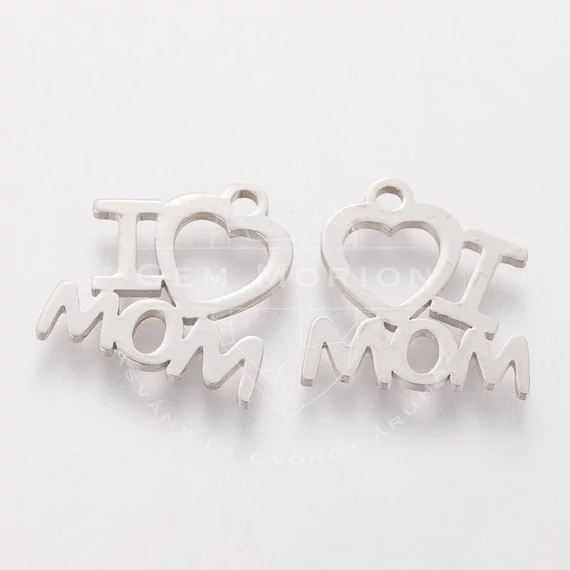Nemesacél I love Mom medál (1 db)
